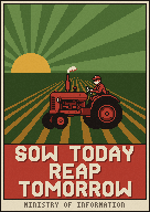 A poster of a tractor in a field at sunrise: SOW TODAY, REAP TOMORROW.