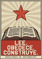 Un cartel con un libro abierto bajo una estrella roja: LEE. OBEDECE. CONSTRUYE.