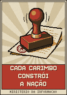 Um cartaz com um carimbo descendo sobre uma página: CADA CARIMBO CONSTRÓI A NAÇÃO.